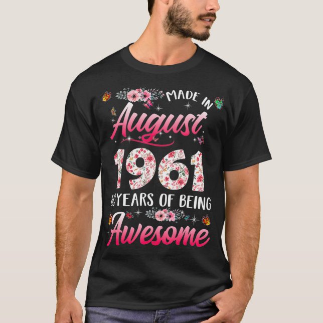 Camiseta Feliz 60º aniversário feito em agosto de 1961 60 a (Frente)