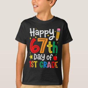 Camiseta Feliz 67º Dia De Estudante De Professor Do 1º Ano