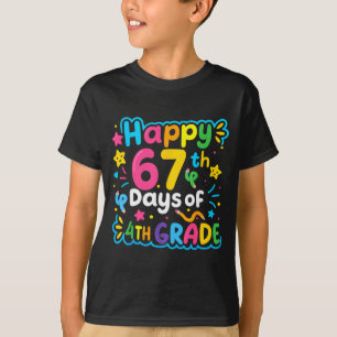 Camiseta Feliz 67º Dia Do Meme Escolar Da 4ª Série 67 Crian