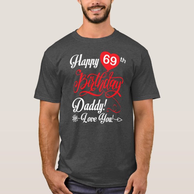 Camiseta Feliz 69º Pai de aniversário Papa Pai 69 anos (Frente)