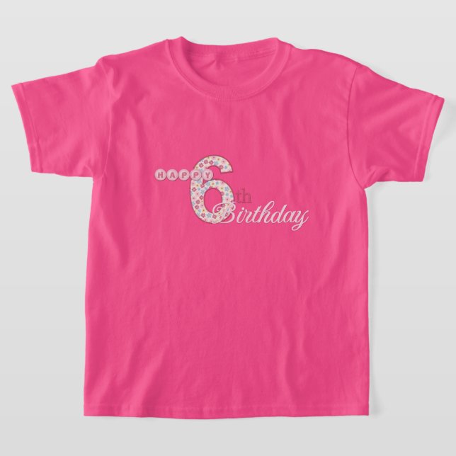 Camiseta Feliz 6 Birthday Pink T-Shirt (Postura )