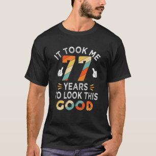 Camiseta Feliz 77º presente de aniversário: Levei 77 Anos 7