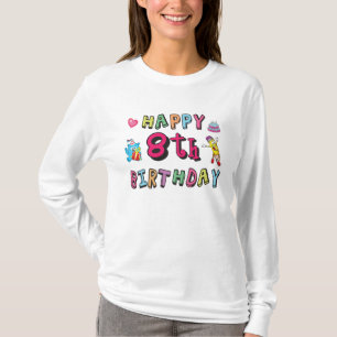 Camiseta Feliz 8 de aniversário. 8 anos por dia.