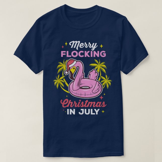 Camiseta Feliz A Bloquear O Natal Em Julho No Flamingo B (Frente do Design)
