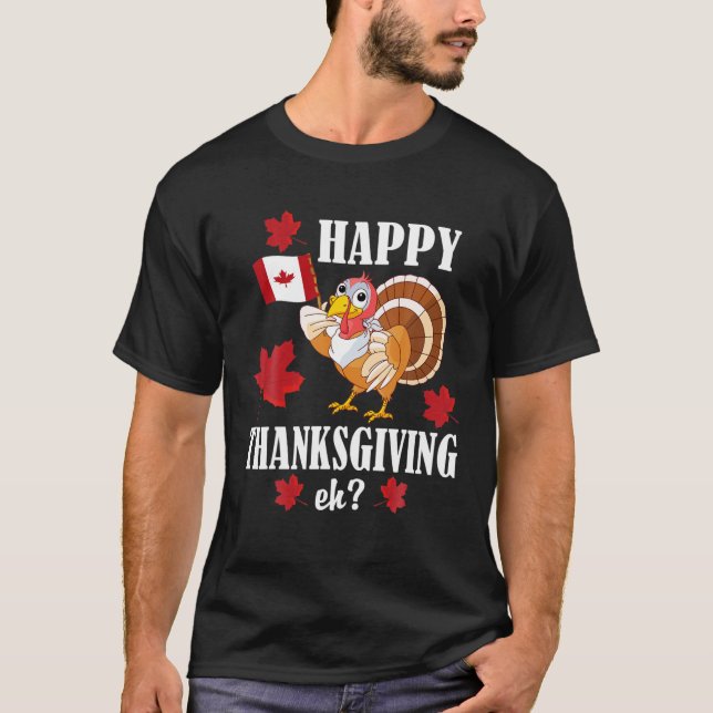 Camiseta Feliz Ação De Graças Da Turquia Canadense Engraçad (Frente)