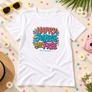 Camiseta Feliz Alegre e Livre - Data de Estabelecimento par