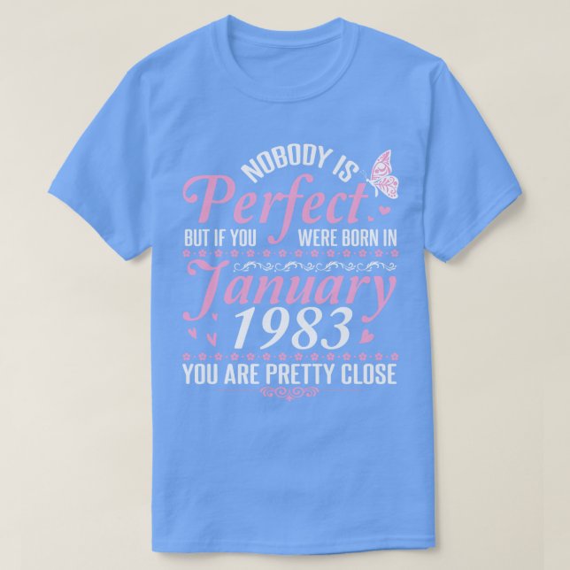 Camiseta Feliz Aniversário 38 Anos Ninguém É Perfeito Mas S (Frente do Design)