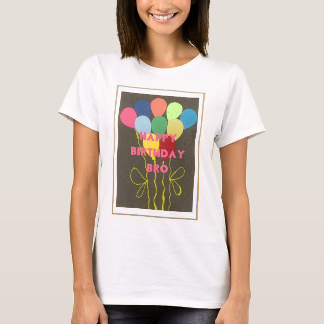 Camiseta Feliz Aniversário Bro Art Impressão (Frente)