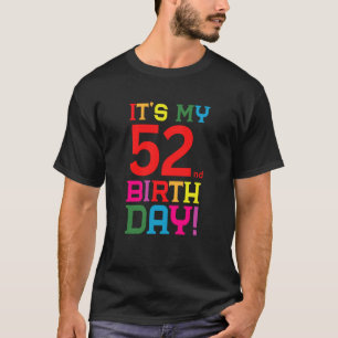 Camiseta Feliz Aniversário Colorido De 52 Anos É O Meu 52º 