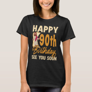 Camiseta Feliz Aniversário de 90 Ver Você Religioso Jesus C