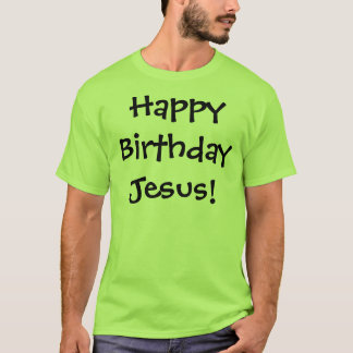 Camiseta Feliz aniversario Jesus!
