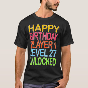 Camiseta Feliz Aniversário Jogador 1 Nível 27 Engraçado Des