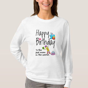 Camiseta Feliz aniversário para a melhor mãe do mundo