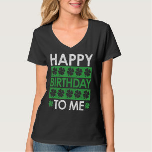 Camiseta Feliz Aniversário Para Mim Dia de São Patrício De