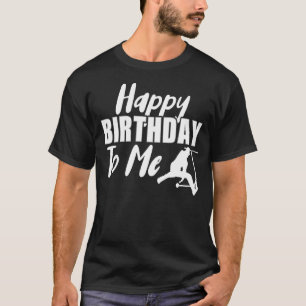 Camiseta Feliz Aniversário Para Mim Patinete De Caça-Caça