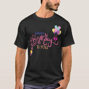 Camiseta Feliz Aniversário Para Você Tipografia Festiva Fof