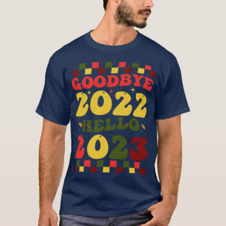 Camiseta Feliz ano novo 2023 Adeus 2022 Olá 2023