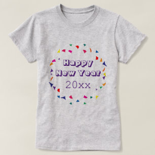 Camiseta Feliz ano novo 2023 ou qualquer outro ano e Confet
