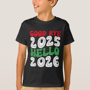 Camiseta Feliz ano novo 2026 Adeus 2025 Olá 2026 _2