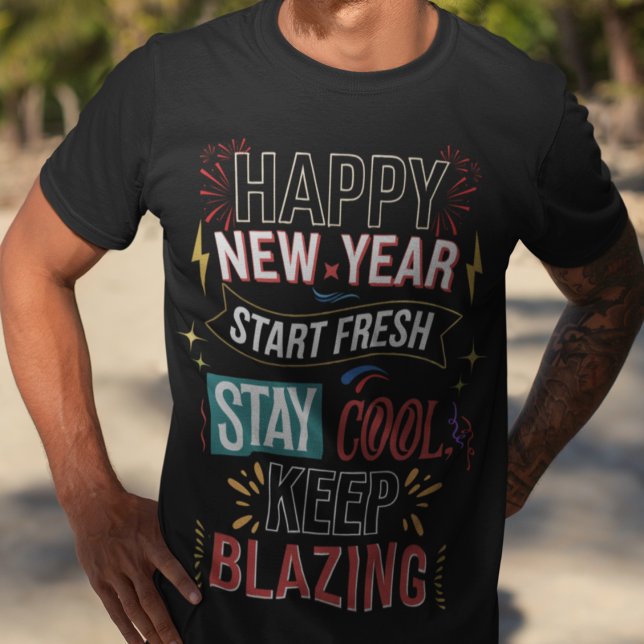 Camiseta Feliz ano novo começar novo permanecer Legal Mante (Criador carregado)