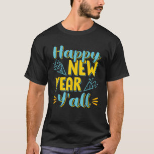 Camiseta Feliz ano novo de véspera de ano novo Y