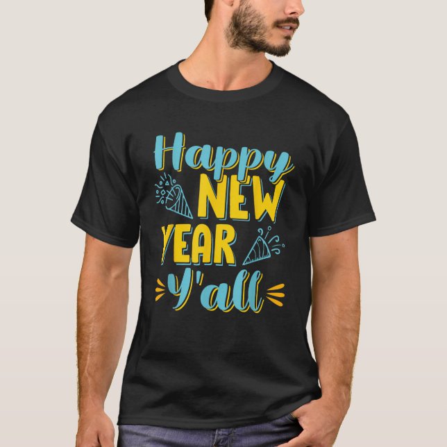Camiseta Feliz ano novo de véspera de ano novo Y (Frente)