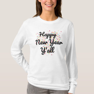 Camiseta Feliz ano novo Y-all-Shirt