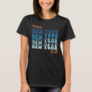 Camiseta Feliz ano novo Y'all Retro Groovy Women