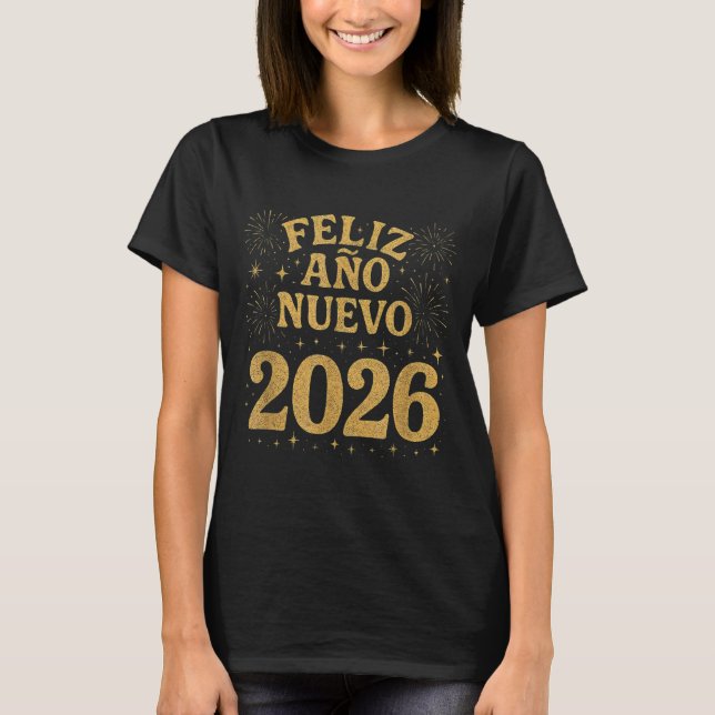 Camiseta Feliz Año Nuevo 2026 Spanish Fireworks New Year Fi (Frente)