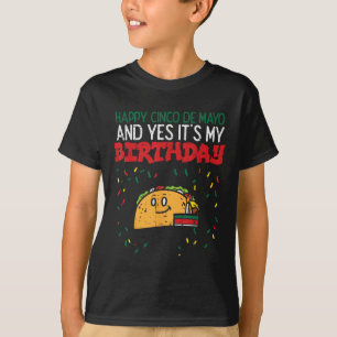 Camiseta Feliz Cinco De Mayo E Sim É Meu Aniversário Taco B