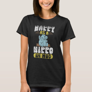 Camiseta Feliz Como Hippo Im Mud Cute Hippos Hippopotamus H