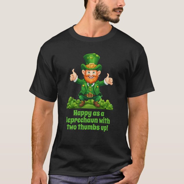 Camiseta Feliz Como Um Leprechaun Com Dois Tons Para Cima! (Frente)