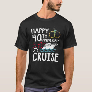 Camiseta Feliz cruzeiro de 40 anos 40 anos de Casamento