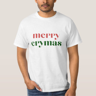 Camiseta Feliz Crymas, Comédia