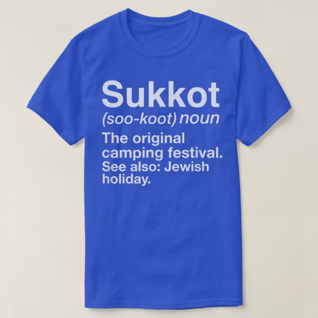 Camiseta Feliz Definição De Sukkot O Festi De Campanha Orig (Frente do Design)