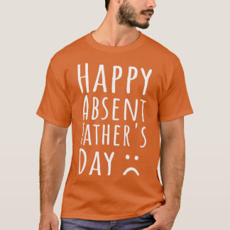 Camiseta Feliz Dia 1 do Pai Ausente
