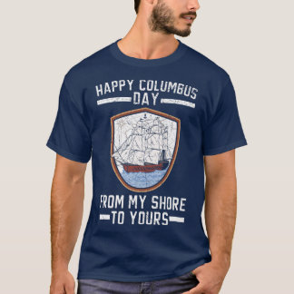 Camiseta Feliz Dia Colombo Da Minha Costa Ao Seu Navio