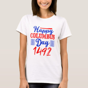 Camiseta Feliz Dia Colombo - EUA Cristóvão Colombo 1492