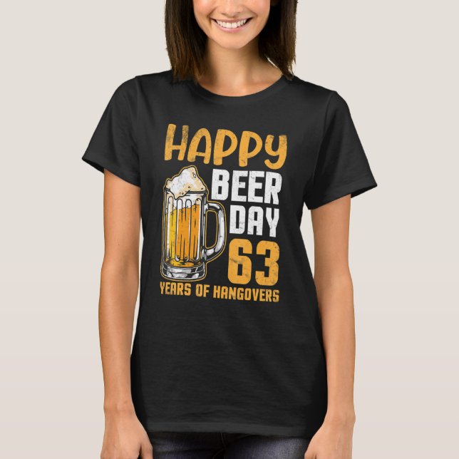 Camiseta Feliz Dia Da Cerveja, 63 Anos De Passos Meu Aniver (Frente)