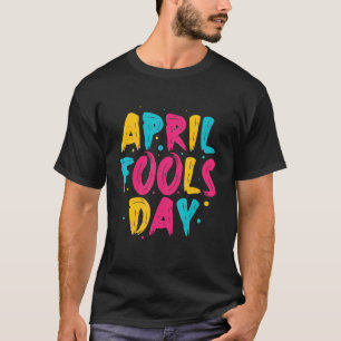 Camiseta Feliz Dia da Mentira 1º de Abril de 2022 Jo