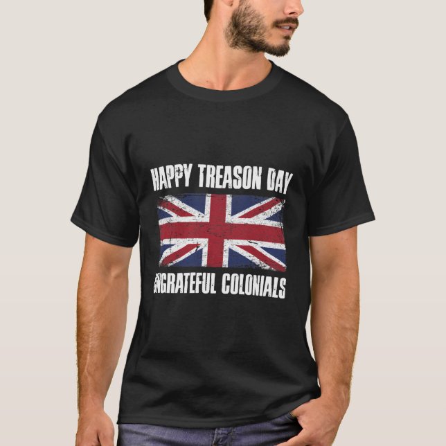 Camiseta Feliz Dia da Traição Coloniais Ingratos (Frente)