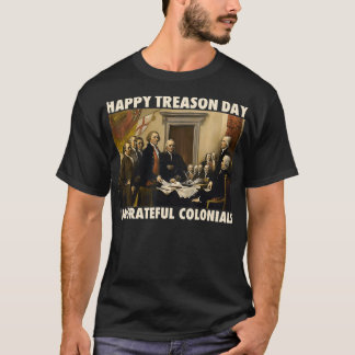 Camiseta Feliz Dia da Traição Ingrata Colonias Engraçadas 4