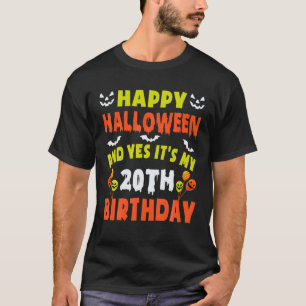 Camiseta Feliz Dia das Bruxas e Sim, é o meu 20 Aniversár