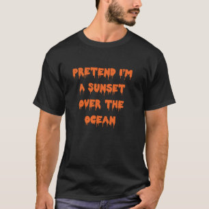 Camiseta Feliz Dia das Bruxas Finge que sou um Sunset sobre