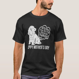 Camiseta Feliz Dia das Mães Cocker Spaniel Mamãe Você É Meu