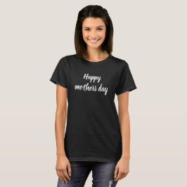 Camiseta Feliz dia das mães script preto e branco personali