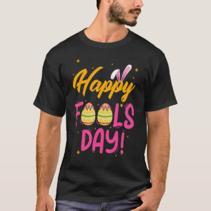 Camiseta Feliz dia de abril Fool 1rua abril tolice Páscoa d