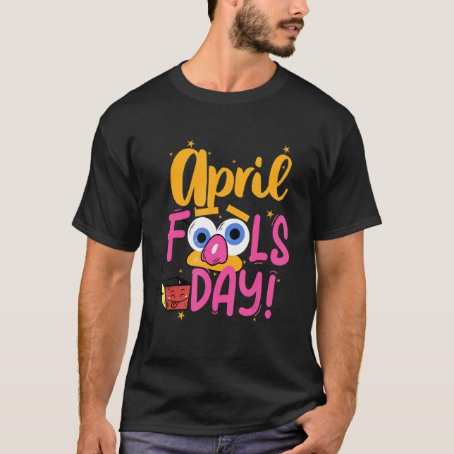 Camiseta Feliz dia de abril Fool 1rua abril tolice Piada 20 (Frente)