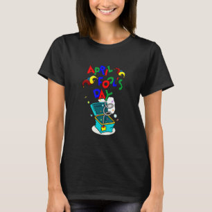 Camiseta Feliz dia de abril Fool Citação de 1 de abril rua