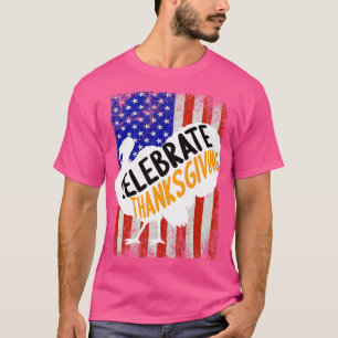 Camiseta Feliz Dia de Ação de Graças 2021 Celebrar Din